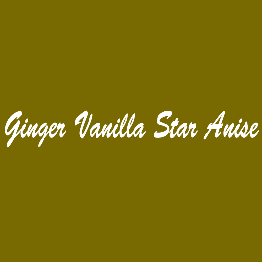 Ginger Vanilla Star Anise