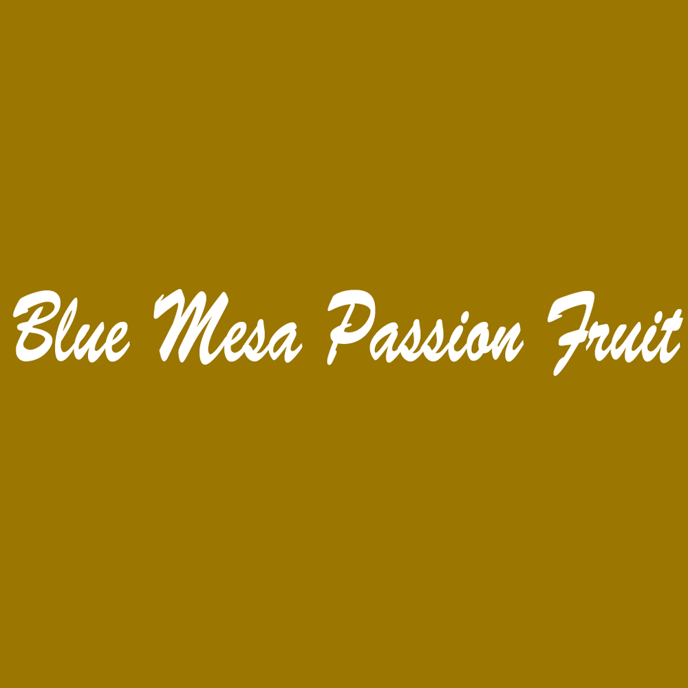Blue Mesa Passion Fruit